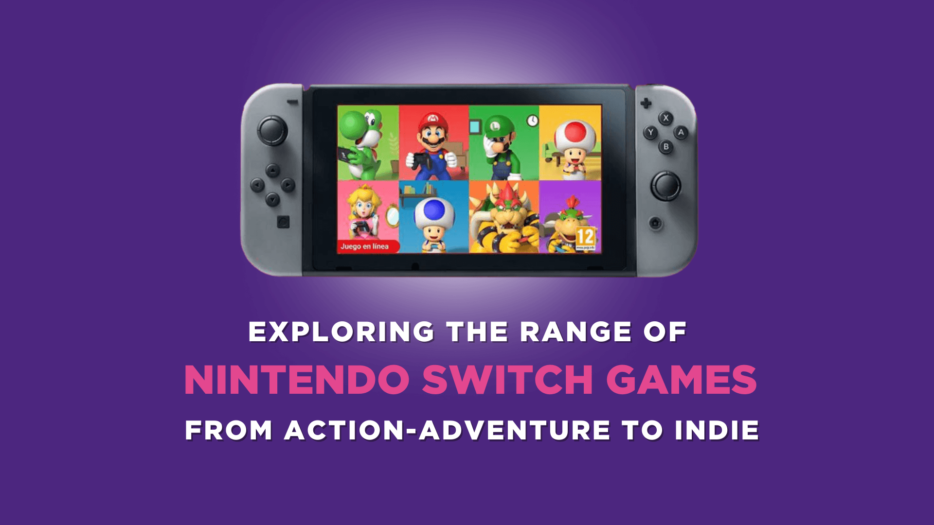 Exploring the Range of Nintendo Switch Games: From Action-Adventure to Indie - Gamestate