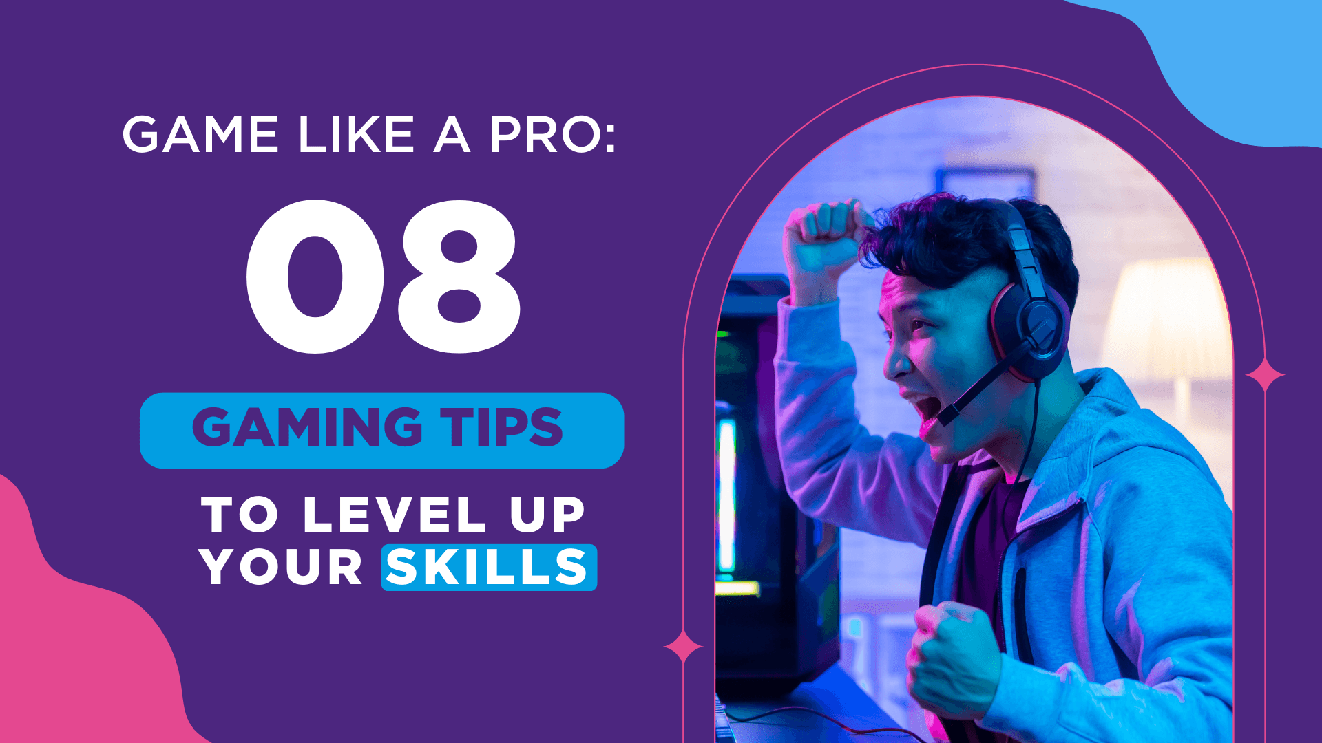Game like a pro: 8 gaming tips to level up your skills - Gamestate