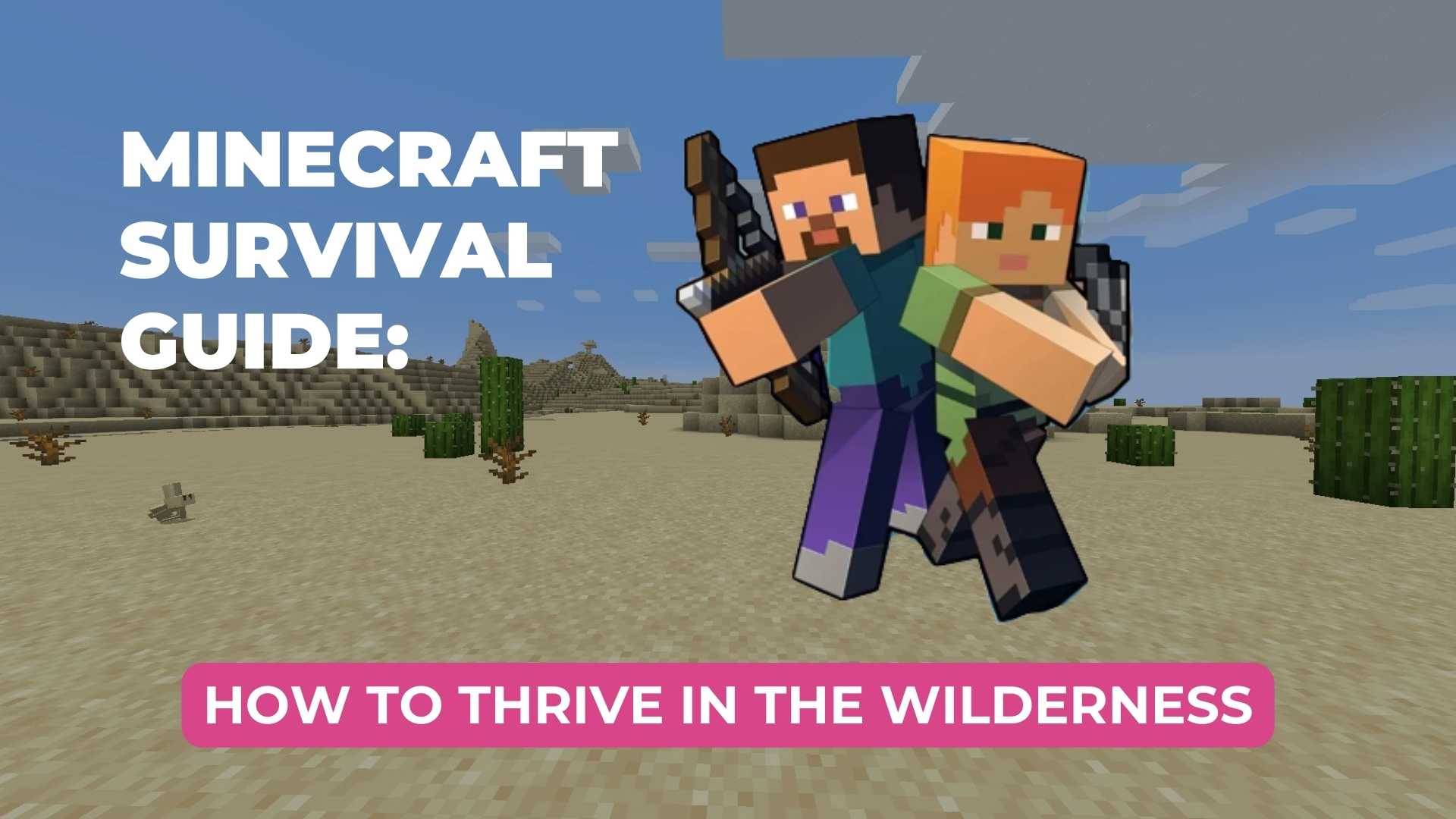 Minecraft guide to survival: how to thrive in the wilderness - Gamestate