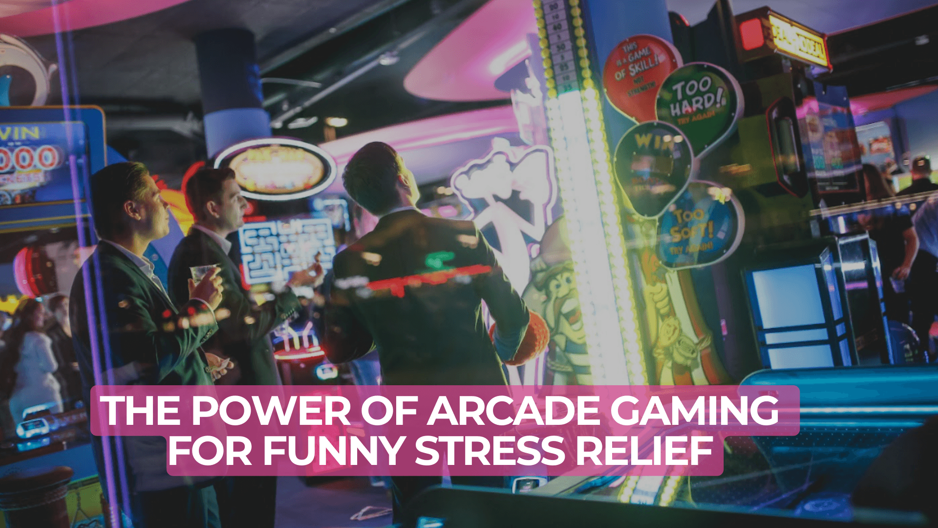 The power of arcade gaming for funny stress relief - Gamestate